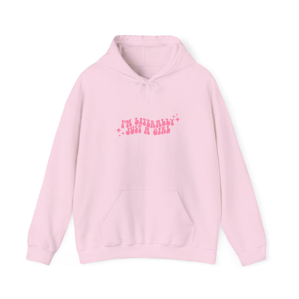 I'm Literally Just a Girl Sweatshirt (S-3XL)