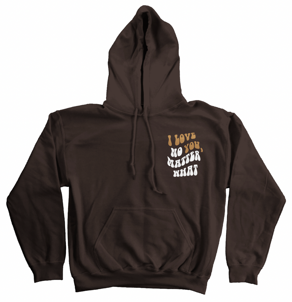 I Love You, No Matter What Sweatshirt (S-5XL) – tpwk brand I Love You, No Matter What Sweatshirt (S-5XL) – tpwk brand