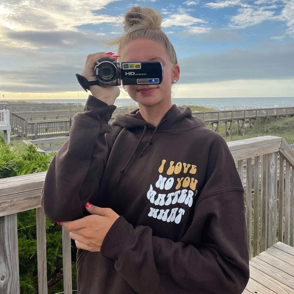 'I Love You, No Matter What' Hoodie