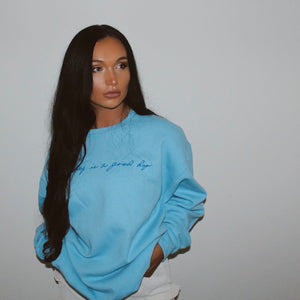 Every Day is a Good Day Sweatshirt - Sky Blue (S-5XL)