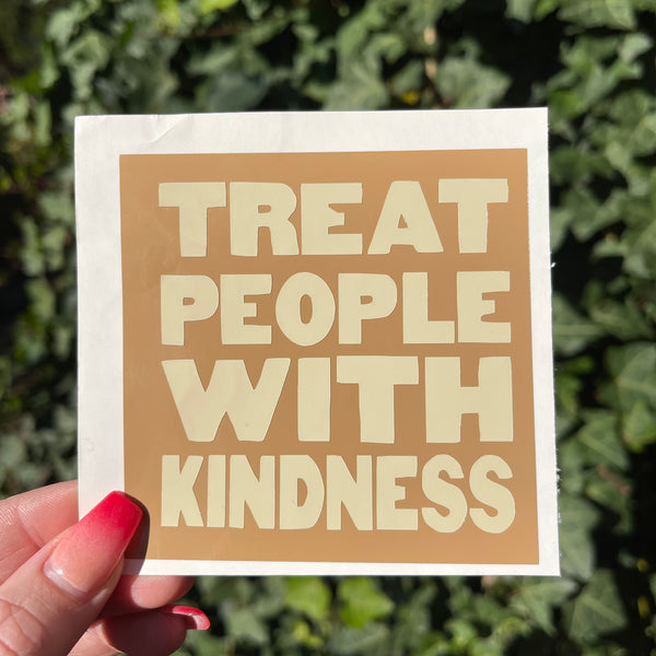 Treat People With Kindness - Vinyl Decal