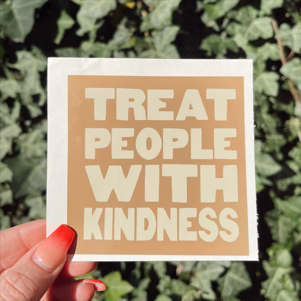 Treat People With Kindness - Vinyl Decal